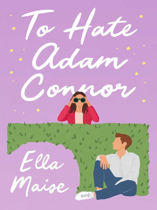 Title details for To Hate Adam Connor by Ella Maise - Available